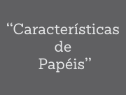 Características | Papéis