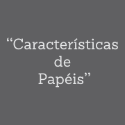 Características | Papéis